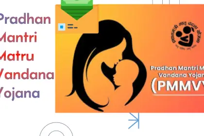Pradhan Mantri Matru Vandana Yojana