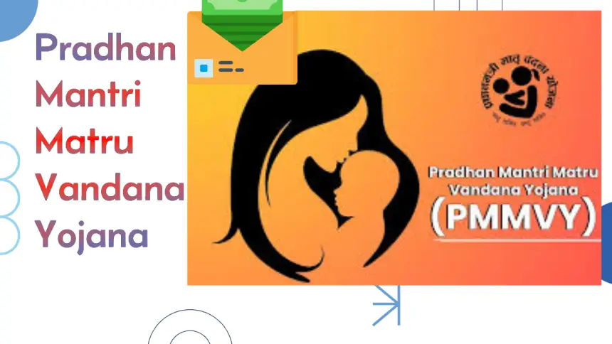 Pradhan Mantri Matru Vandana Yojana